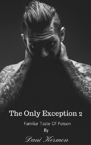 [The Only Exception 02] • Familiar Taste Of Poison